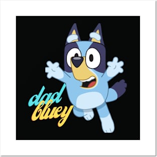 bluey dad Posters and Art